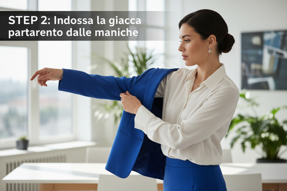 Step 2: Indossare la giacca partendo dalle maniche